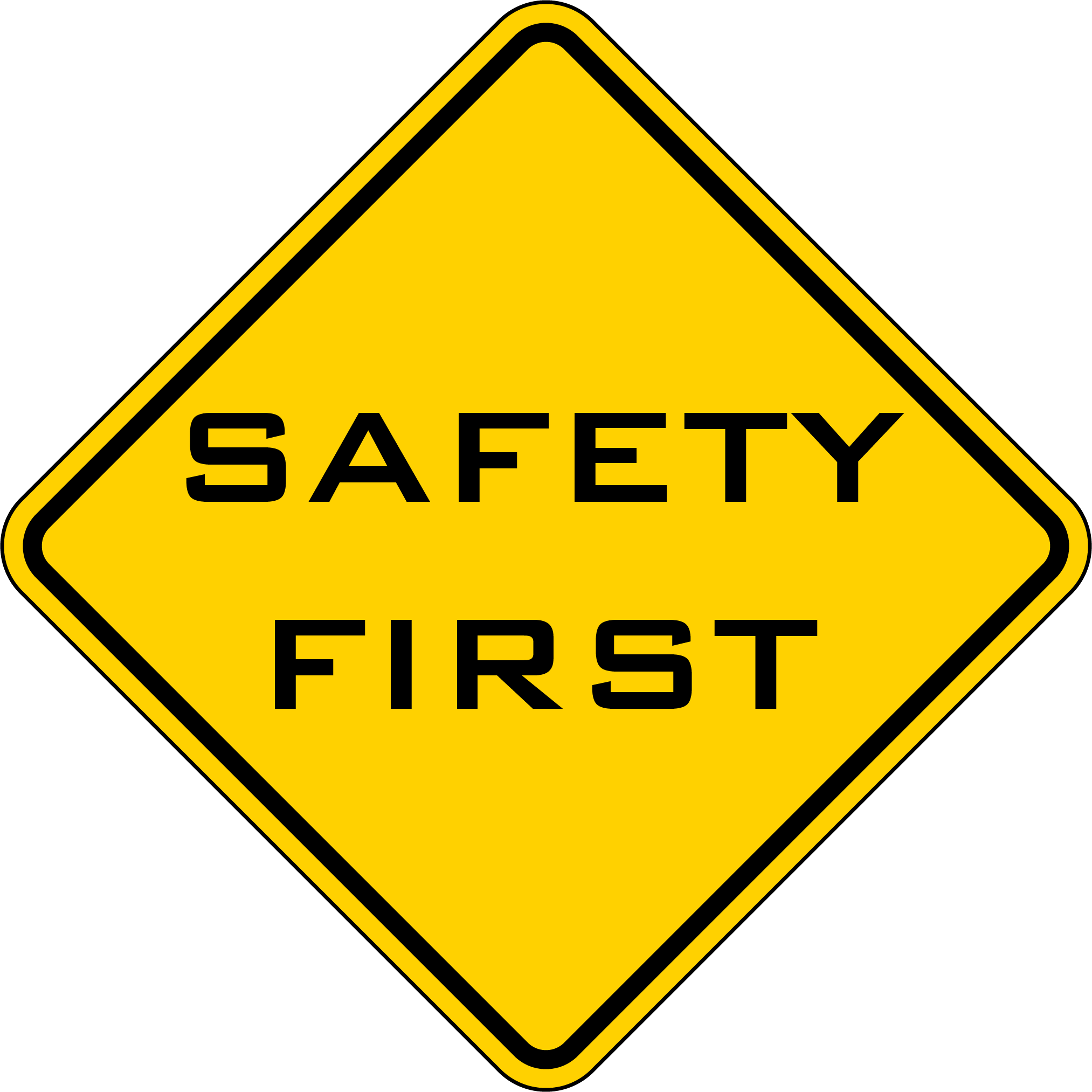 Safety First Yellow Sign